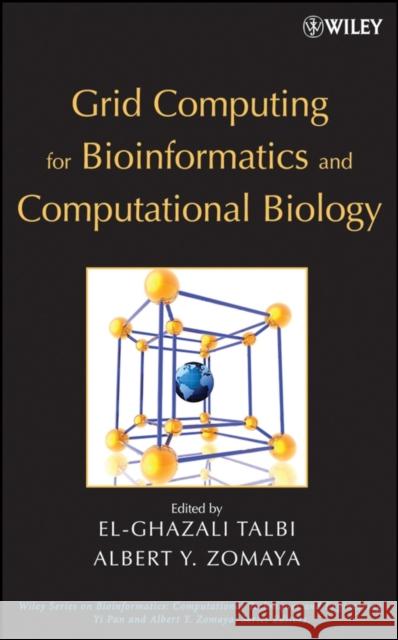 Grid Computing for Bioinformatics and Computational Biology Albert Y. Zomaya 9780471784098 Wiley-Interscience - książka