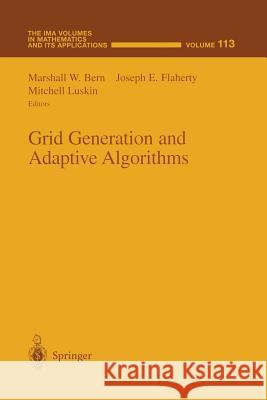 Grid Generation and Adaptive Algorithms Marshall W. Bern Joseph E. Flaherty Mitchell Luskin 9781461271918 Springer - książka