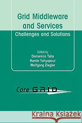 Grid Middleware and Services: Challenges and Solutions Talia, Domenico 9781441946140 Springer - książka