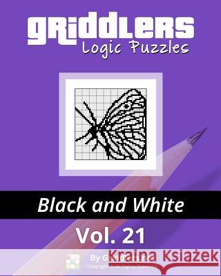 Griddlers Logic Puzzles: Black and White Griddlers Team Rastislav Rehak Elad Maor 9789657679234 Griddlers.Net - książka