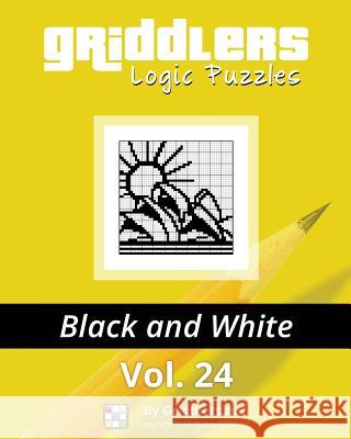 Griddlers Logic Puzzles: Black and White Griddlers Team Rastislav Rehak Elad Maor 9789657679517 Griddlers.Net - książka