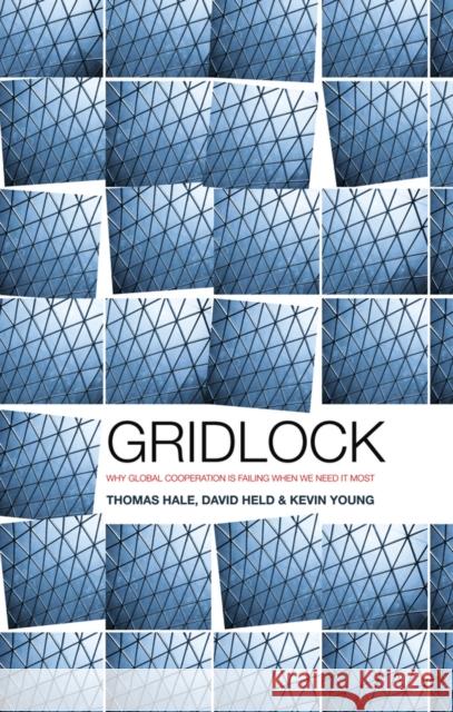 Gridlock: Why Global Cooperation Is Failing When We Need It Most Hale, Thomas 9780745662381  - książka