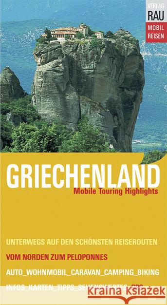 Griechenland Rau, Werner 9783926145994 Verlag Rau Mobilreisen - książka