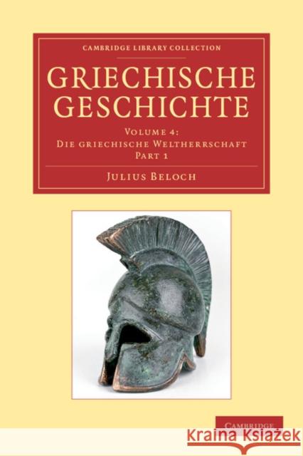 Griechische Geschichte Julius Beloch 9781108050982 Cambridge University Press - książka