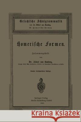 Griechische Schulgrammatik: III. Homerische Formen Von Bamberg, Albert 9783662389850 Springer - książka