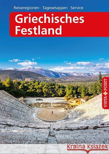 Griechisches Festland - VISTA POINT Reiseführer A bis Z Bötig, Klaus 9783961414642 Vista Point Verlag - książka