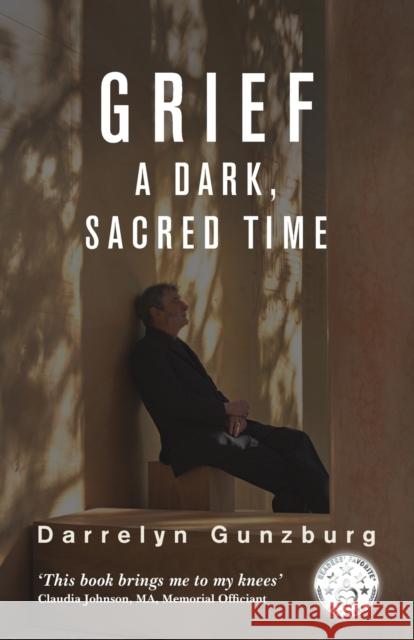 Grief: A Dark, Sacred Time Darrelyn Gunzburg 9781910531341 Wessex Astrologer Ltd - książka
