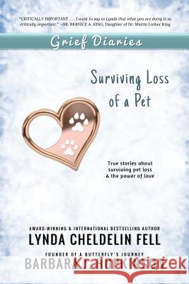 Grief Diaries: Surviving Loss of a Pet Lynda Cheldeli Barbara J. Hopkinson 9781944328726 Alyblue Media - książka