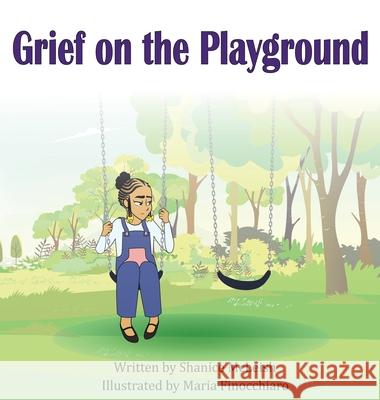 Grief on the Playground Shanice McLeish Maria Finocchiaro 9781736898703 Greiving It - książka