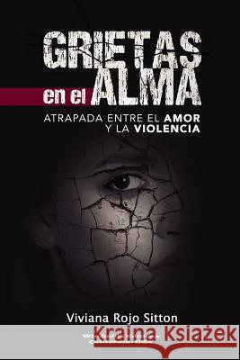 Grietas En El Alma Viviana Roj 9781365365683 Lulu.com - książka