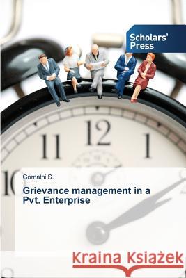 Grievance management in a Pvt. Enterprise S. Gomathi 9783639667707 Scholars' Press - książka