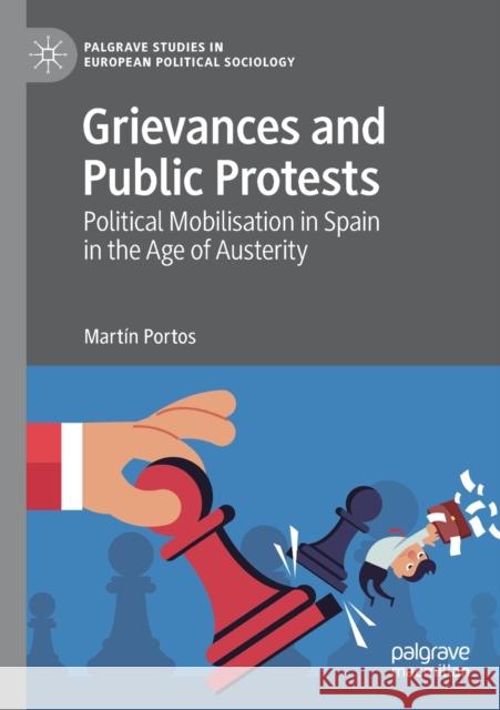 Grievances and Public Protests: Political Mobilisation in Spain in the Age of Austerity Mart Portos 9783030534073 Palgrave MacMillan - książka