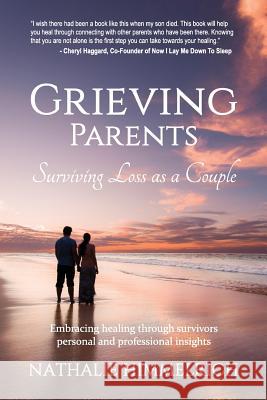 Grieving Parents: Surviving Loss as a Couple Himmelrich, Nathalie 9780989934770 Reach for the Sky - książka