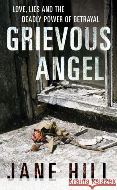 Grievous Angel Jane Hill 9780099476573 ARROW BOOKS LTD - książka