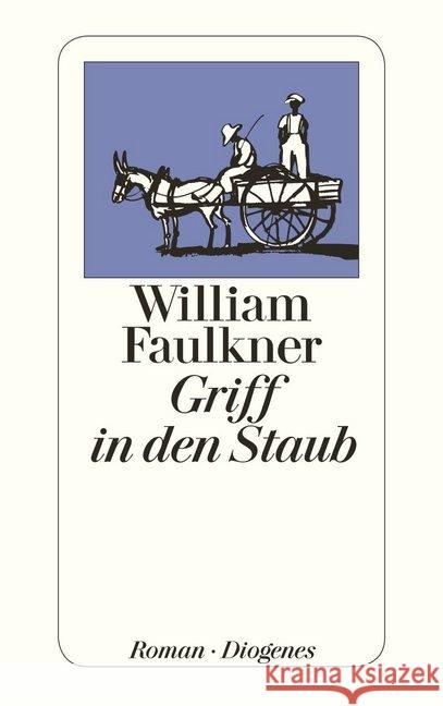 Griff in den Staub : Roman Faulkner, William Kahn, Harry  9783257201512 Diogenes - książka