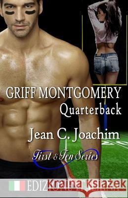 Griff Montgomery, Quarterback (Edizione Italiana) Jean C. Joachim Elena Turi Alessandra Magagnato 9781539473459 Createspace Independent Publishing Platform - książka