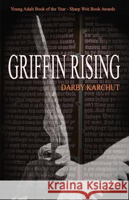 Griffin Rising Darby Karchut 9780974114569 Copper Square Studios, LLC - książka