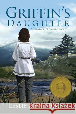 Griffin's Daughter: A Young Adult Romantic Fantasy Leslie Ann Moore Michael Sullivan Ted Meyer 9780692204948 Norton Place Publishing - książka