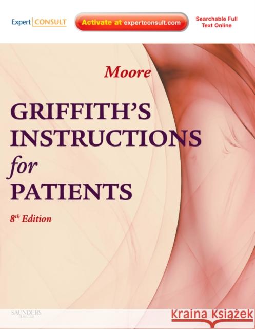 Griffith's Instructions for Patients: Expert Consult - Online and Print Moore, Stephen W. 9781437709094 Saunders - książka