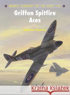 Griffon Spitfire Aces Thomas, Andrew 9781846032981  - książka