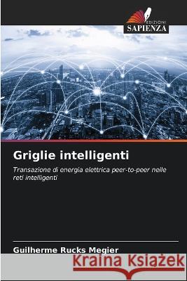 Griglie intelligenti Guilherme Rucks Megier   9786206285892 Edizioni Sapienza - książka