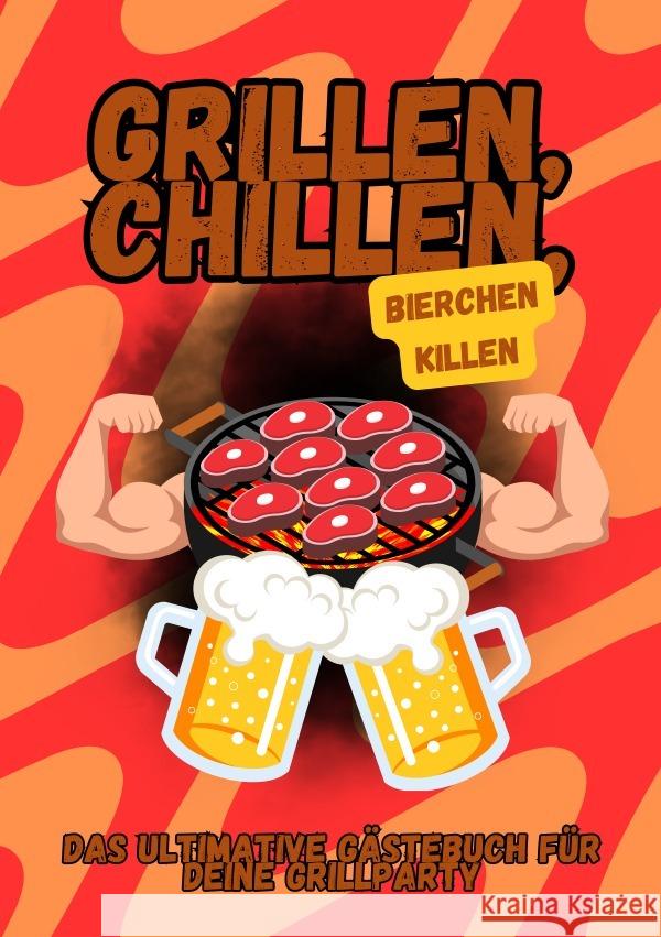 Grillen, chillen, Bierchen killen Sida, Markus 9783819786211 epubli - książka