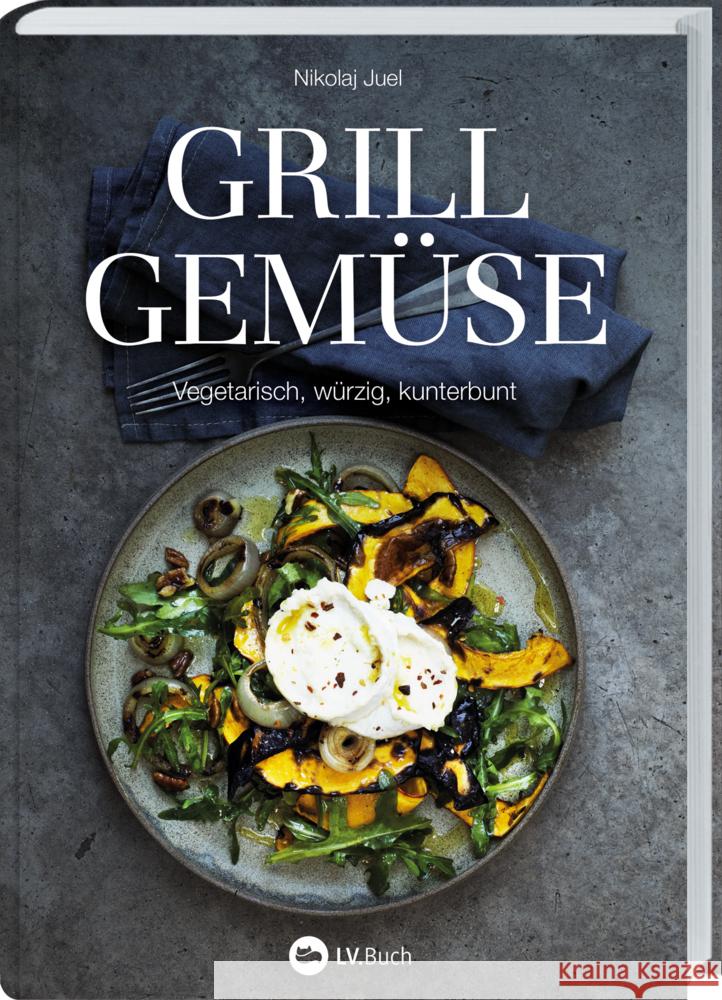 Grillgemüse Juel, Nikolaj 9783784357522 Landwirtschaftsverlag - książka