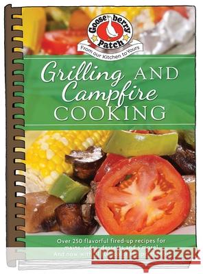 Grilling and Campfire Cooking Gooseberry Patch 9781620933404 Gooseberry Patch - książka
