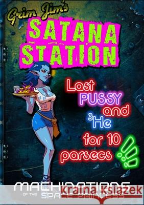 Grim Jim's Satana Station James Desborough 9780244875572 Lulu.com - książka