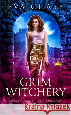 Grim Witchery Eva Chase 9781989096550 Ink Spark Press - książka