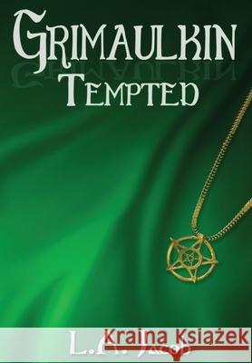 Grimaulkin Tempted L. a. Jacob 9781944412975 Water Dragon Publishing - książka