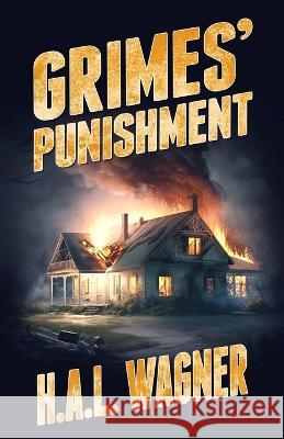 Grimes' Punishment H a L Wagner Troy McElvoy  9781942657064 Forker Media - książka