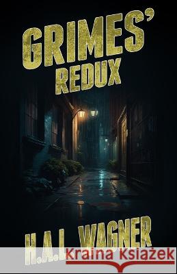 Grimes' ReDux H. a. L. Wagner Troy McElvoy 9781942657132 Forker Media - książka