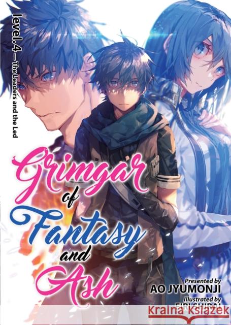 Grimgar of Fantasy and Ash (Light Novel) Vol. 4 Ao Jyumonji Eiri Shirai 9781626926660 Seven Seas - książka
