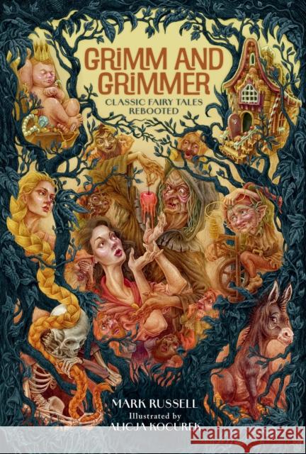 Grimm and Grimmer: Classic Fairy Tales Rebooted Mark Russell 9780762487851 Running Press Adult - książka