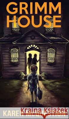 Grimm House Karen McQuestion 9780986416460 Nightsky Press - książka