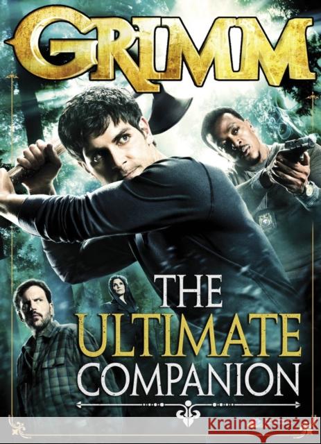 Grimm: The Ultimate Companion Titan Books 9781782760450 Titan Comics - książka