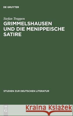 Grimmelshausen und die menippeische Satire Trappen, Stefan 9783484181328 Max Niemeyer Verlag - książka