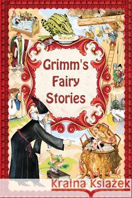 Grimm's Fairy Stories Jacob Grimm Wilhelm Grimm 9781537681641 Createspace Independent Publishing Platform - książka