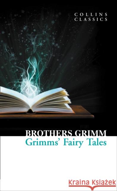 Grimms’ Fairy Tales Brothers Grimm 9780007902248 Harper Collins Paperbacks - książka