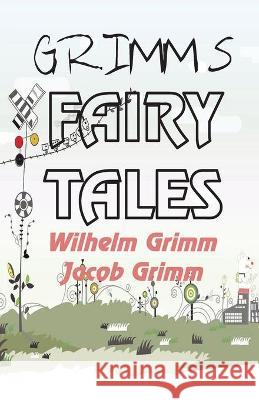 Grimm's Fairy Tales Wilhelm Grimm 9789390354771 Tingle Books - książka