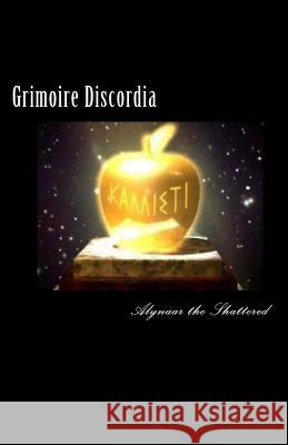 Grimoire Discordia: The Magic Book of Strife Karactus J. Blome 9781542514408 Createspace Independent Publishing Platform - książka