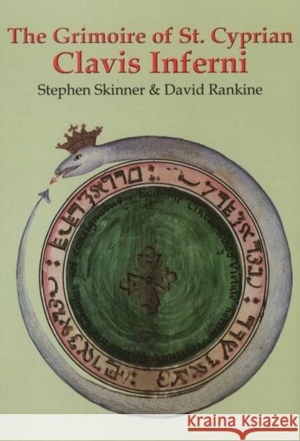 Grimoire of St Cyprian Clavis Inferni David Rankine 9780955738715 Golden Hoard Press Pte Ltd - książka