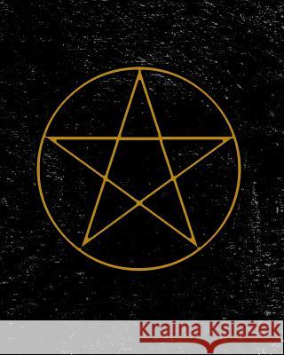 Grimoire: Pentagram Symbol Spell Book For Witches Mages Magick Practitioners And Beginners To Write Rituals And Ingredients - Bl Journal, New Age Wicca 9781727415223 Createspace Independent Publishing Platform - książka