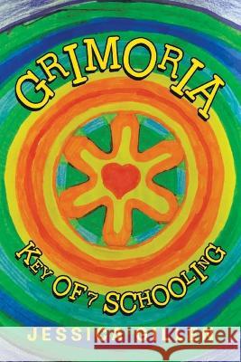 Grimoria: Key of 7 Schooling Jessica Gillen   9781950425532 Liber Publishing House - książka