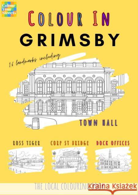 Grimsby Colouring Book (A4) Weil 9781917859028 Colour Your Streets - książka