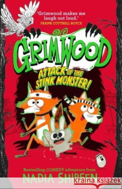 Grimwood: Attack of the Stink Monster!: The funniest book you'll read this Easter! Nadia Shireen 9781471199363 Simon & Schuster Ltd - książka