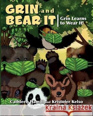 Grin and Bear It: Grin Learns to Wear It! Cathleen Hamill Kristofer Kelso Layla Aziz 9781638371151 Grin and Bear It - książka