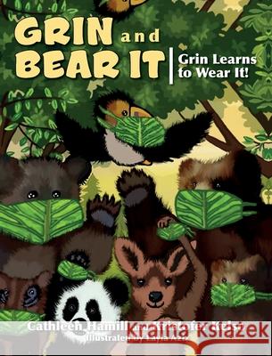 Grin and Bear It: Grin Learns to Wear It! Cathleen Hamill Kristofer Kelso Layla Aziz 9781638371168 Grin and Bear It - książka