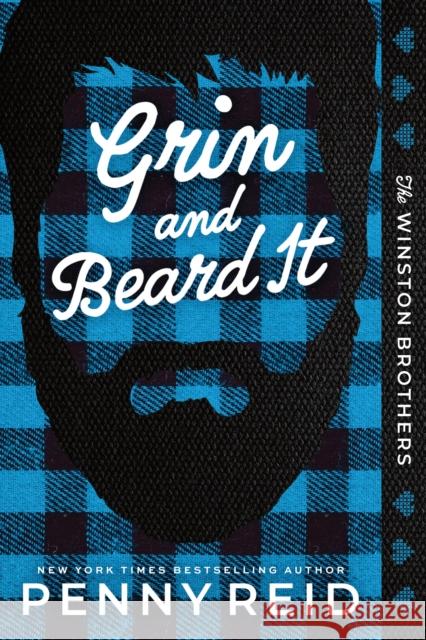 Grin and Beard It: A Small Town Opposites Attract Romance (Winston Brothers Book 2) Penny Reid 9781464244711 Sourcebooks, Inc - książka